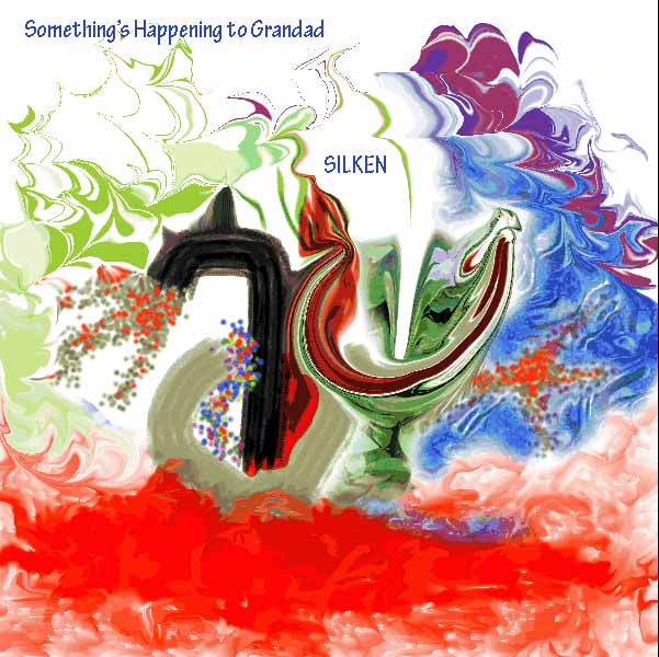 Something's Happening to Grandad - Silken